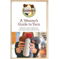 A Weaver's Guide to Yarn