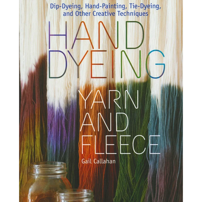 Hand Dyeing Yarn and Fleece