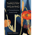 Tapestry Weaving: A Comprehensive Study Guide
