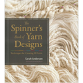 The Spinner's Book of Yarn Designs