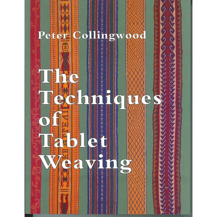 The Techniques of Tablet Weaving