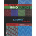 Weaving Innovations from the Bateman Collection