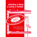 Winding a Warp & Using a Paddle